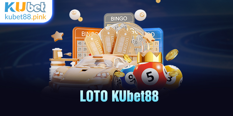 loto kubet88